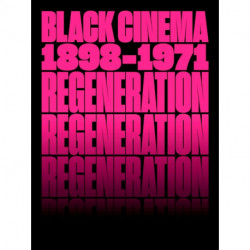 Regeneration: Black Cinema, 1898–1971
