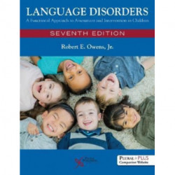 Language Disorders: A Functional Approach to Assessment and Intervention in Children