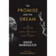 The Promise and the Dream: The Untold Story of Martin Luther King, Jr. and Robert F. Kennedy