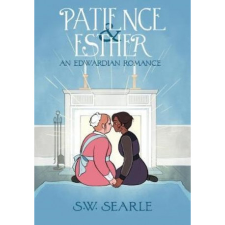 Patience & Esther: An Edwardian Romance