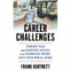Career Challenges: Straight Talk about Achieving Success in the Technology-Driven, Post-COVID World of Work