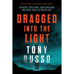 Dragged into the Light