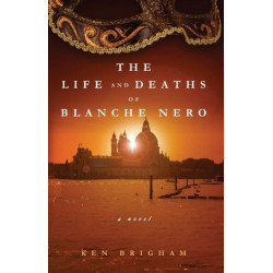 The Life and Deaths of Blanche Nero