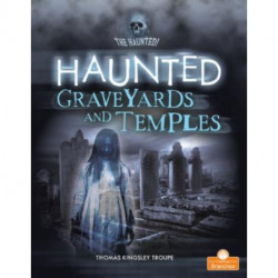 Haunted Graveyards and Temples