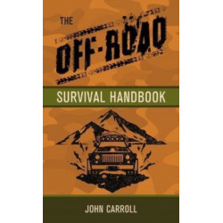 The Off-Road Survival Handbook