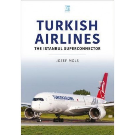 Turkish Airlines: The Istanbul Superconnector