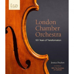 London Chamber Orchestra: 101 Years of Transformation