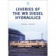 Liveries of the WR Diesel Hydraulics