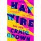 Haywire: The Best of Craig Brown