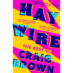 Haywire: The Best of Craig Brown