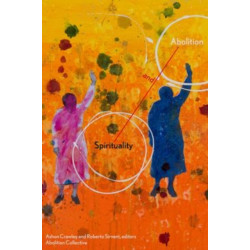 Spirituality and Abolition
