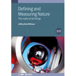 Defining and Measuring Nature (Second Edition): The make of all things