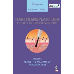 Hair Transplant 360: Follicular Unit Excision (FUE): Volume 4: Two Part Set