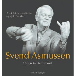 Svend Asmussen. 100 år for fuld musik