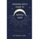 Insomnia Doc's Guide to Restful Sleep: Remedies for Insomnia and Tips for Good Sleep Health (Lack of Sleep or Sleep Deprivation Help)