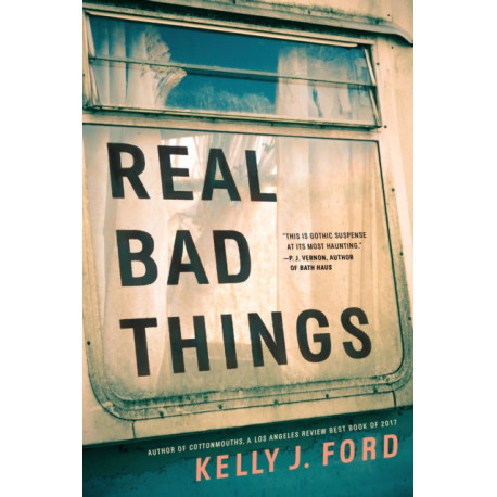 Real Bad Things