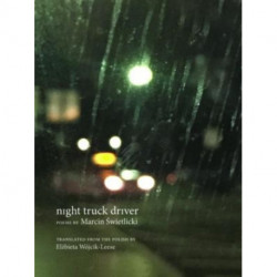 night truck driver: 49 poems