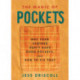 The Magic of Pockets: Why Your Clothes Don't Have Good Pockets, and How to Fix That