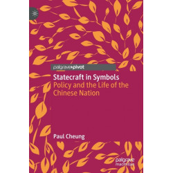 Statecraft in Symbols: Policy and the Life of the Chinese Nation