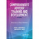 Comprehensive Advisor Training and Development: Practices That Deliver