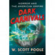 Dark Carnivals: Modern Horror and the Origins of American Empire