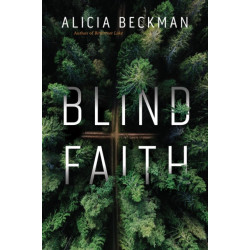 Blind Faith: A Novel