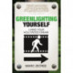 Greenlighting Yourself: Living Your Hollywood Dream
