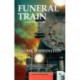 Funeral Train: A Dust Bowl Mystery