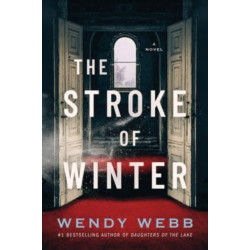 The Stroke of Winter: A Novel