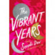 The Vibrant Years: A Novel