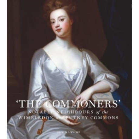 The Commoners: Notable neighbours of the Wimbledon and Putney Commons