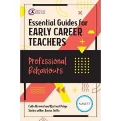 Essential Guides for Early Career Teachers: Professional Behaviours