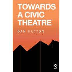 Towards a Civic Theatre