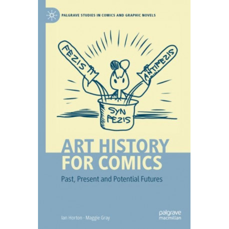 Art History for Comics: Past, Present and Potential Futures
