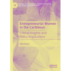 Entrepreneurial Women in the Caribbean: Critical Insights and Policy Implications