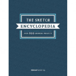 The Sketch Encyclopedia: Over 1,000 drawing projects