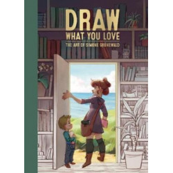 Draw What You Love: The Art of Simone Grnewald