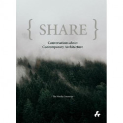 Share: Conversations about Contemporary Architecture: The Nordic Countries