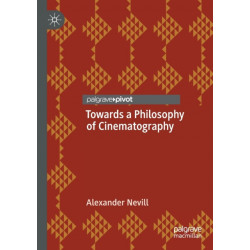 Towards a Philosophy of Cinematography