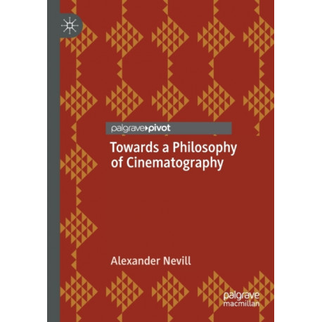 Towards a Philosophy of Cinematography