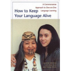 How to Keep Your Language Alive: A Commonsense Approach to One-on-One Language Learning