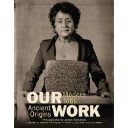 Our Work: Modern Jobs - Ancient Origins
