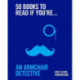 50 Books to Read If You're an Armchair Detective