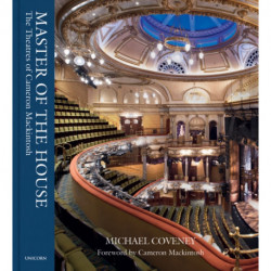 Master of the House: The Theatres of Cameron Mackintosh