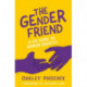 The Gender Friend: A 102 Guide to Gender Identity