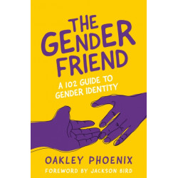 The Gender Friend: A 102 Guide to Gender Identity