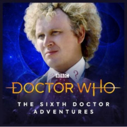 Doctor Who - The Sixth Doctor Adventures: Volume 2 - Purity Undreamed