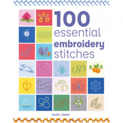 100 Essential Embroidery Stitches
