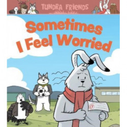 Sometimes I Feel Worried: English Edition