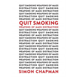 Quit Smoking Weapons of Mass Distraction
